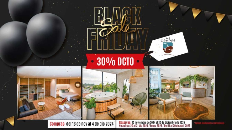 Black friday Hotel Salento Real Eje Cafetero Quindío